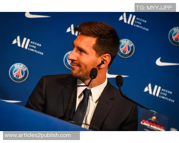 梅西拒绝续约传闻引发球迷热议未来去向成焦点