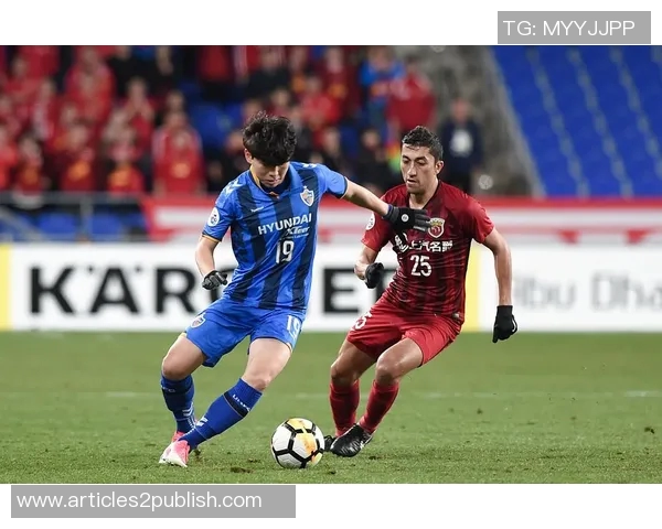 蔚山现代与全北现代的激烈对决揭示韩国足球的巅峰对抗魅力 蔚山现代与全北现代的激烈对决揭示韩国足球的巅峰对抗魅力